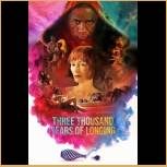 Three Thousand Years of Longing (2022)