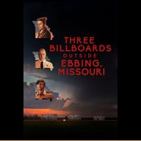 Three Billboards Outside Ebbing, Missouri (2017)