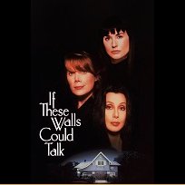 If These Walls Could Talk (1996)