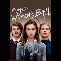 The Mad Women's Ball (2021)