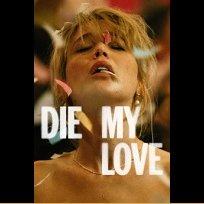 Die My Love (2025)