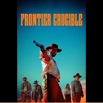 Frontier Crucible (2025)