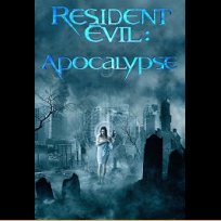 Resident Evil: Apocalypse (2004)