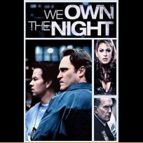 We Own the Night (2007)